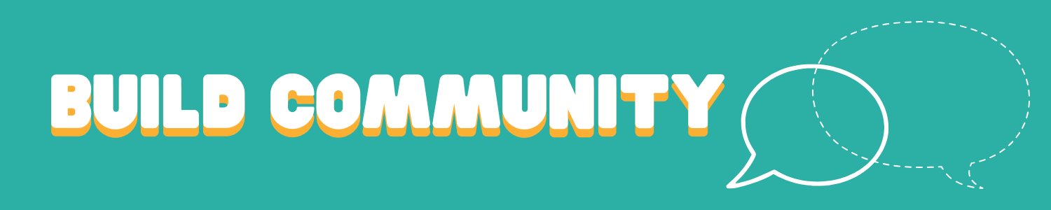 Build Community